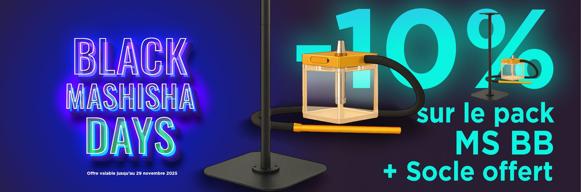 MS BB -10% + socle offert !